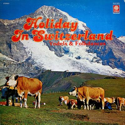 LP Record VARIOUS - Holiday In Switzerland PLD7075 PETERS INTERNAT 1973 US Folk Used