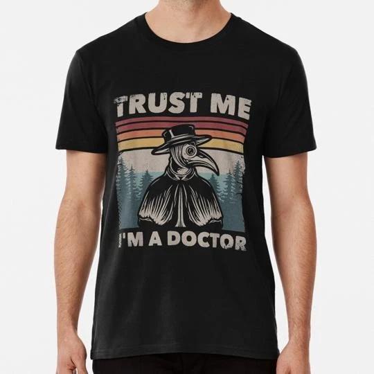 Trust Me I'm A Doctor Plague Face Mask Physician S To 5XL Made In USA T-shirt