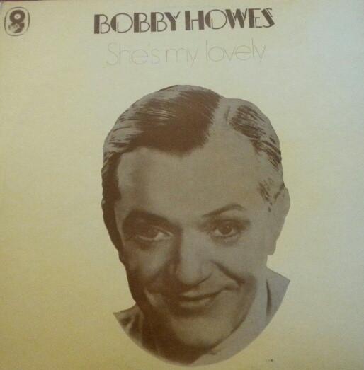 

LP Record BOBBY HOWES - She s My Lovely SH136 World Record Cl UK Folk Used