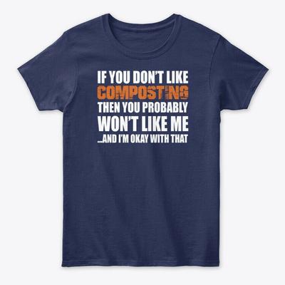 Kompostierung lustig, wenn Sie nicht wie Tee Unisex T-shirt