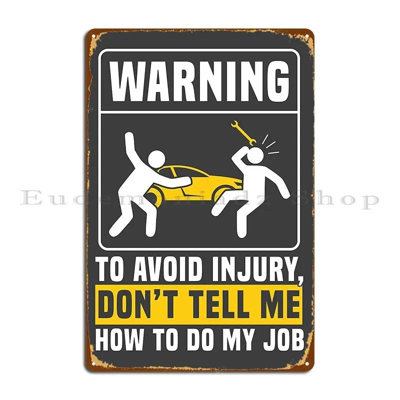 Automotive Mechanic Engineer Funny Design Inspiredtrend Metal Sign Mural Print Wall Decor Pub Designing Tin Sign Poster