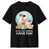 Unisexs Cocktail Drinking Seagulll Gulls Just Wanna Have Fun T Shirts Pure Cotton Clothes Summer Short Sleeves TShirt