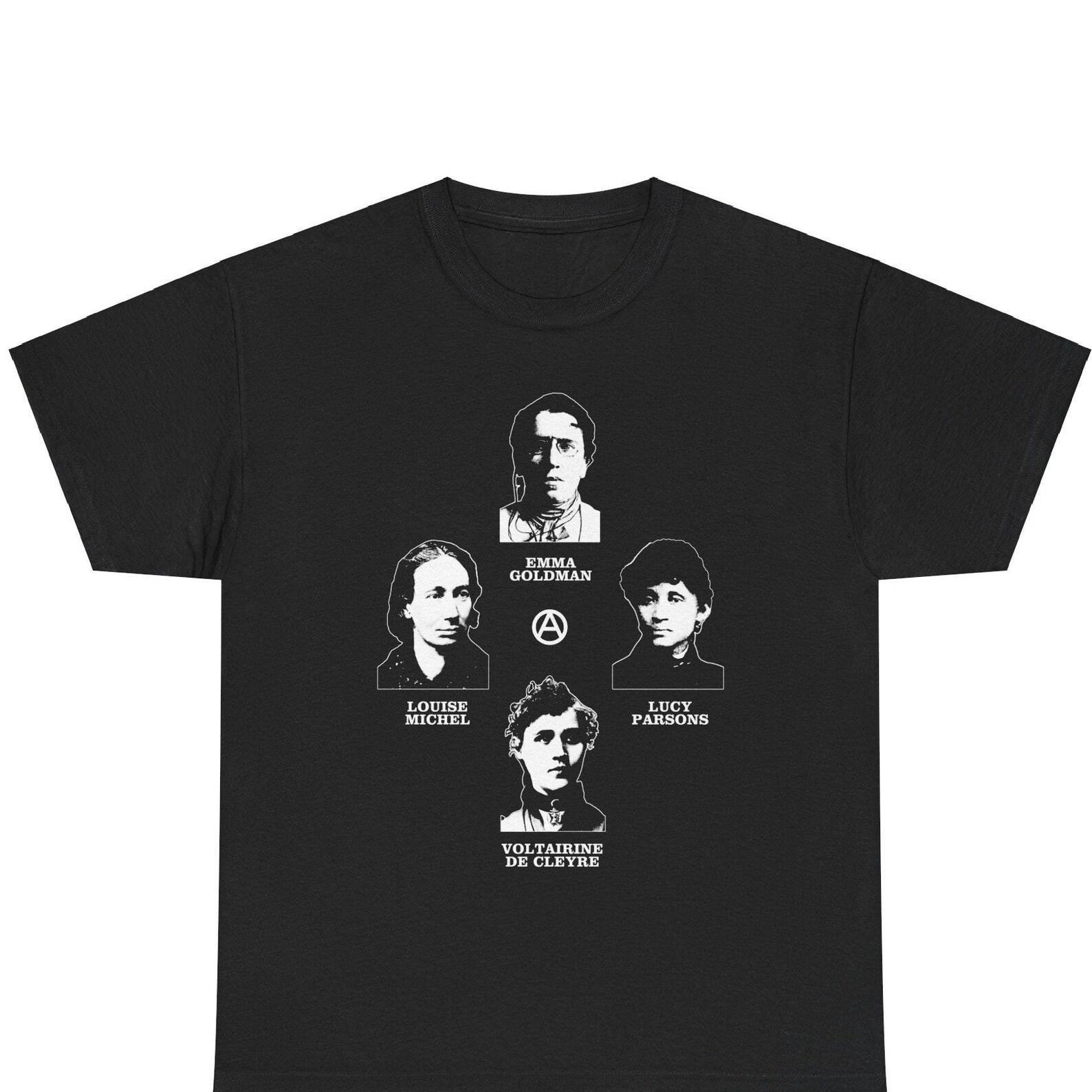 Celebrate Anarchist Women T-shirt Anarchist history tee anarchafeminist gift anarchafeminism feminist history revolutionary feminism 3XL