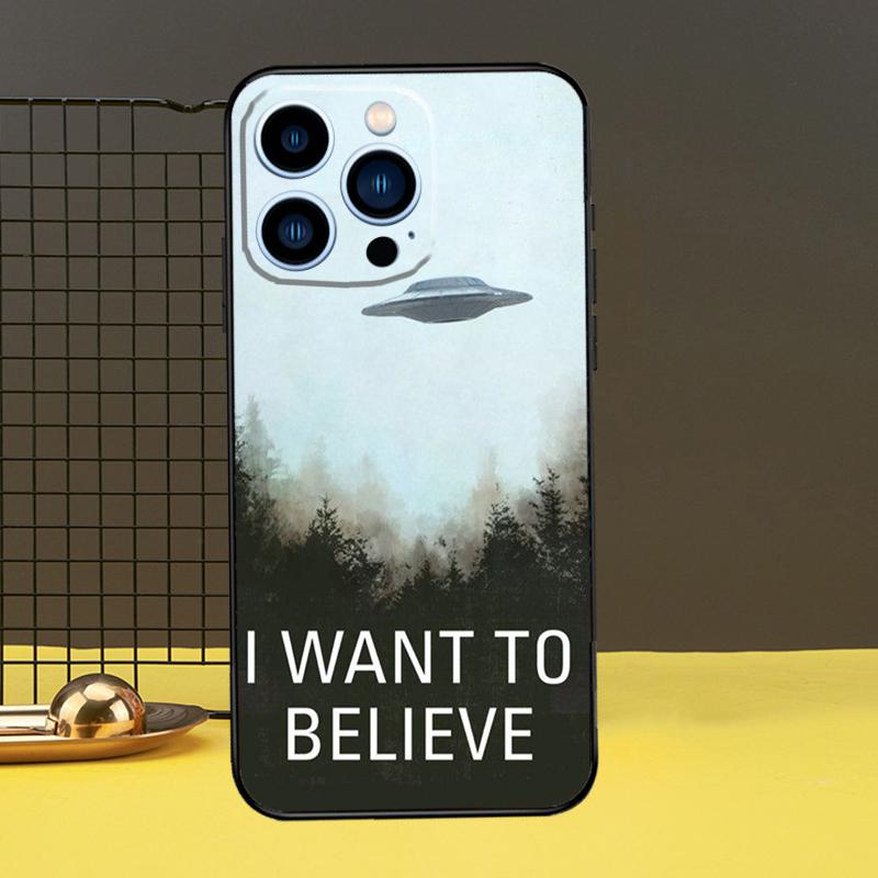 I want to believe Funda For iPhone 12 13 Mini 11 14 15 Pro Max XS X XR SE 2020 7 8 14 15 Plus Phone Case