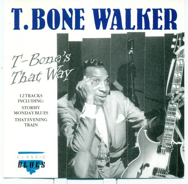 

CD WALKER, T. BONE - T-Bone s That Way CDCD1058 Classic Blues 1992 Europe Blues Used