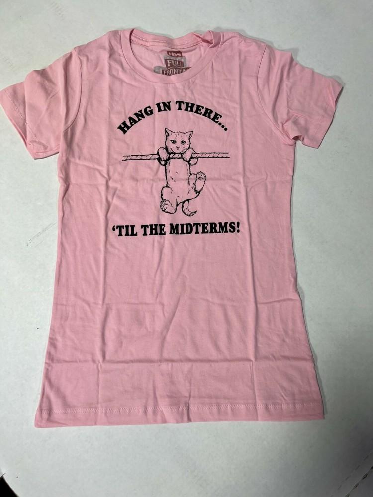 

FULL FRONTAL with SAMANTHA BEE Hang in There Women`s PINK TEE TShirt NEW Unisex T-Shirt XXXL