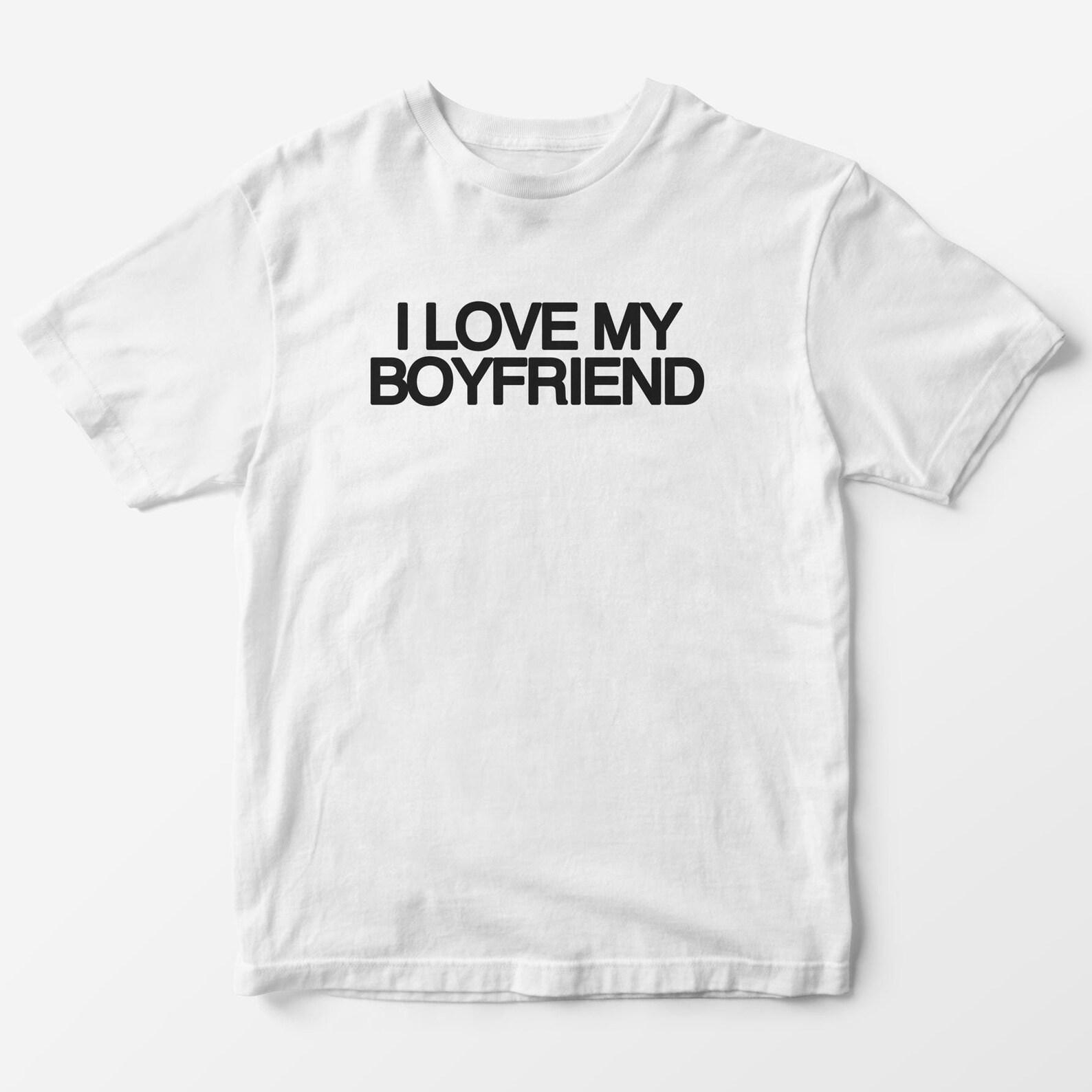 I Love My Boyfriend T-Shirt – Y2K Meme Graphic Tee 4XL