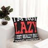 I'm Not Lazy I Just Really Enjoy Doing Nothing Pillowcases Printing Cushion Cover Decorative  Pillow Case Cover Home Multi Size