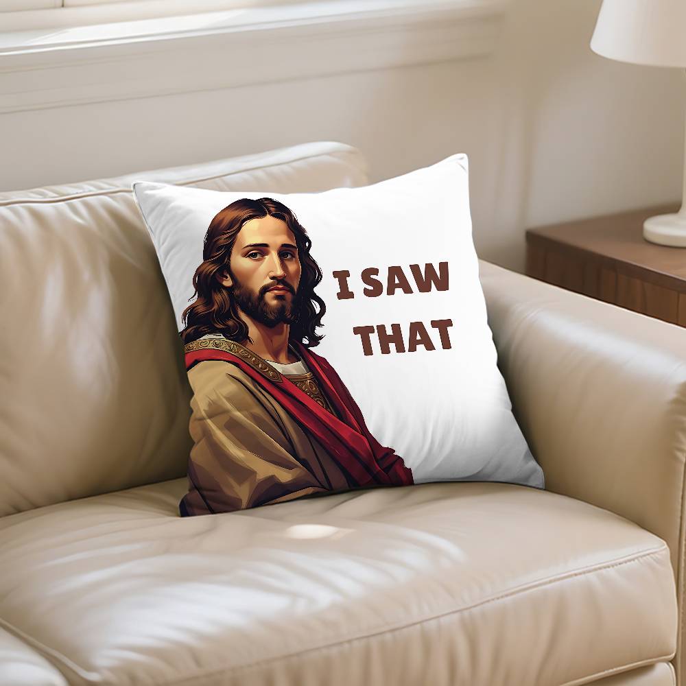 Jesus I Saw That Pillow Case Cushion Cover Soft Cute Throw Pillow Case For Car Sofa Pillowcase Polyester With Zipper