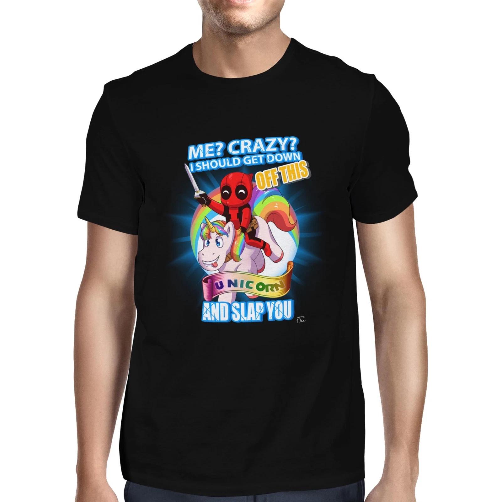 1Tee Mens Me? Crazy? I Should Get Down Off This Unicorn And Slap You T-Shirt XS