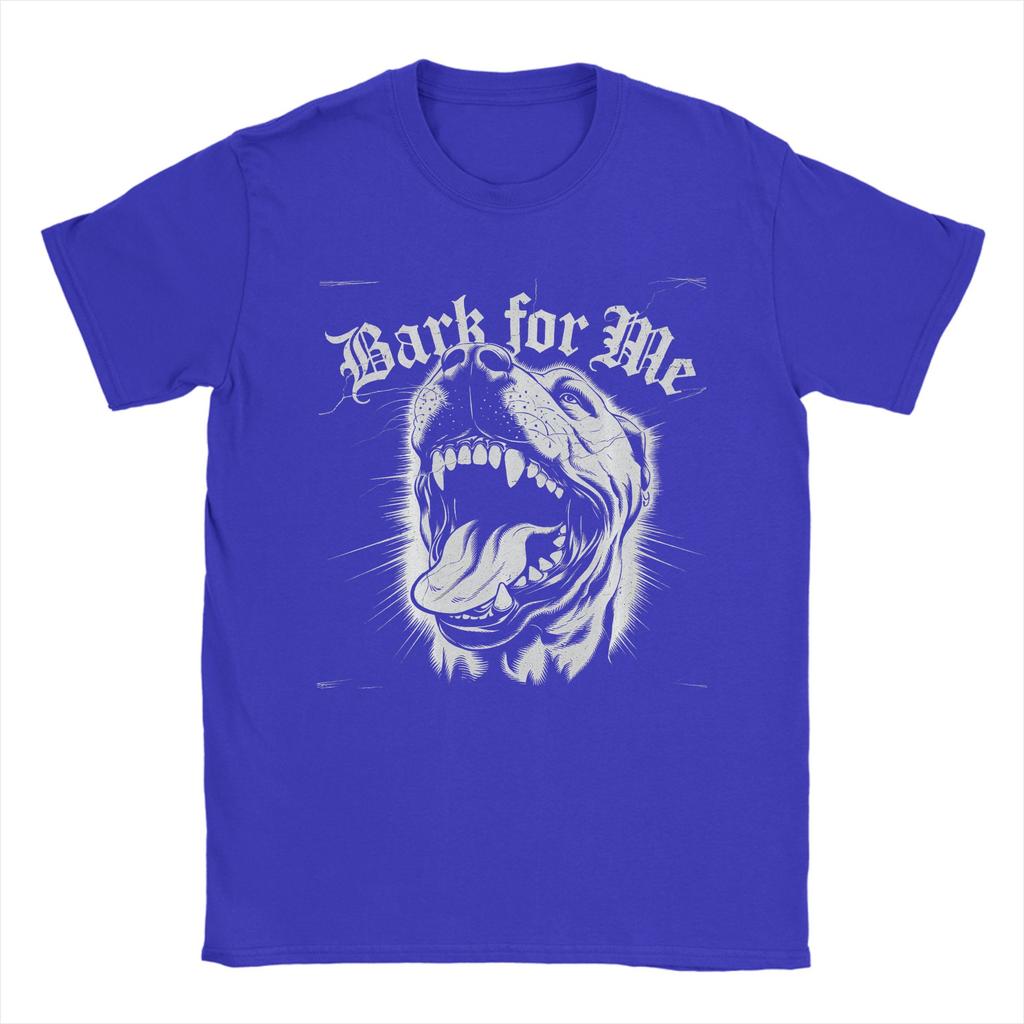 Bark for Me Fierce Dog TShirts Men Vintage 100 Cotton Tees Crew Neck Short Sleeve T Shirt Gift Idea Tops