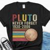 Pluto Nikdy Nezapomeň Tričko v Retro Stylu Vtipné Trpasličí Planetární Tričko Vesmírný Dárek pro Muže a Ženy Vintage Sluneční Soustava