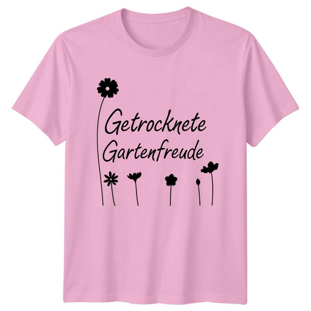 Getrocknete Gartenfreude Unisexs TShirt Dried Flowers Gardening Mothers Day Gift