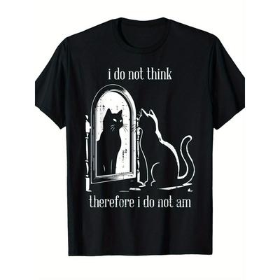 European Sizes Funny "I Do Not for THINK Therefore I Do Not Am" Cat Graphic T-Shirt - with Print | Retro Humorous Slogan & Minimalist Cat Design
