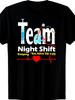 1pc Night Shift Nurse Tshirt Suitable for Mother's Day Father's Day Easter Valentine's Day Anniversa