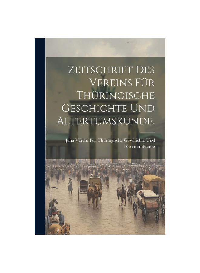 Książka Zeitschrift Des Vereins Fur Thuringische Geschichte Und Altertumskunde.