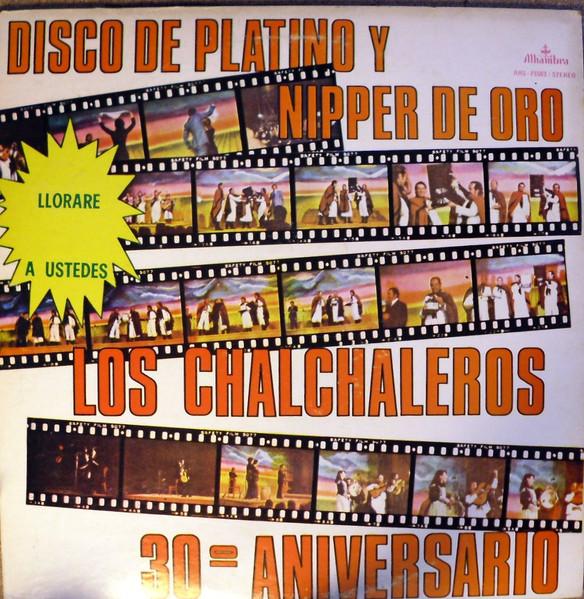 

LP Record LOS CHALCHALEROS - 30 Aniversario ARS75503 Alhambra 1978 US Latin Used