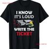 Write The Ticket Auto Enthusiast Guy Funny Car Loud Exhaust T Shirt Vintage Washed Breathable Designer Clothes Soft Unisex