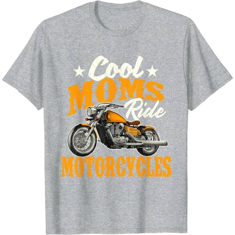 Cool Moms Ride Motorcycles - Mother's Day Biker Motorcycling T-Shirt