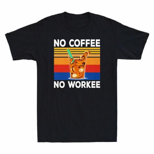 No Coffee No Workee Funny Coffee Lovers Gift Vintage Men s Cotton T-Shirt XXL