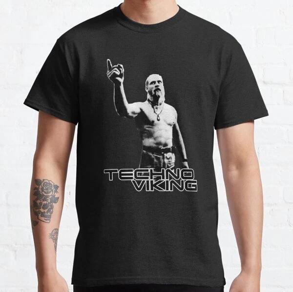 TECHNO VIKING Best Design Gift Ideas Classic T-Shirt S-3XL 3XL