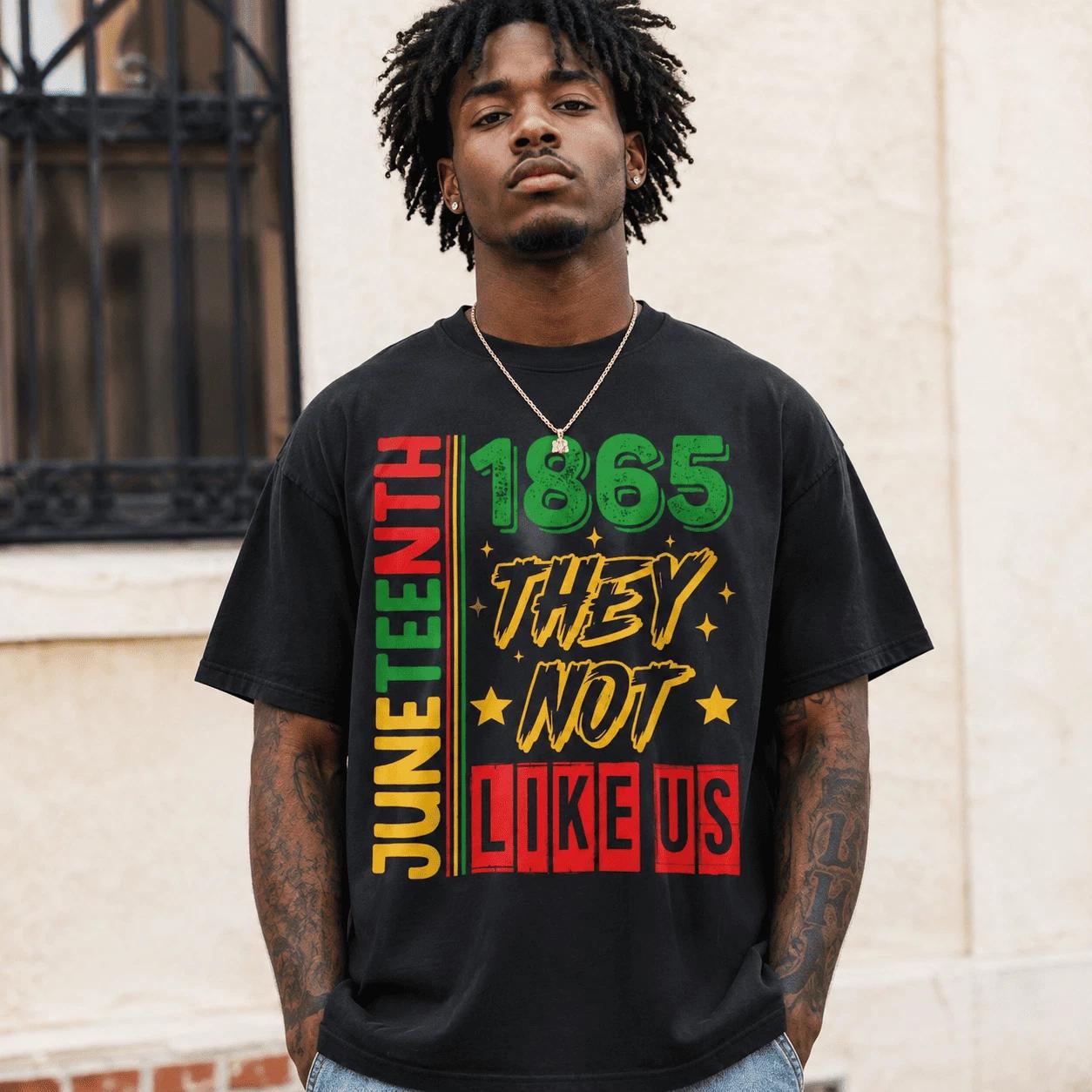 They Don t Like Us Juneteenth 1865 Black Pride Freedom Men s T-Shirt M