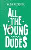 All the Young Dudes by Ellie Russell Paperback Book 9781528920018