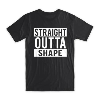 Straight Outta Shape T Shirt Premium Soft Cotton Crew Neck Funny S New