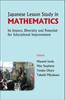 The Japanese Lesson Study In Mathematics: Its Impact, Diversity And Potential For Educational Improvement Book