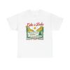Lake And Bake Tahoe Funny Graphic T Shirt Unisex Heavy Cotton Tee