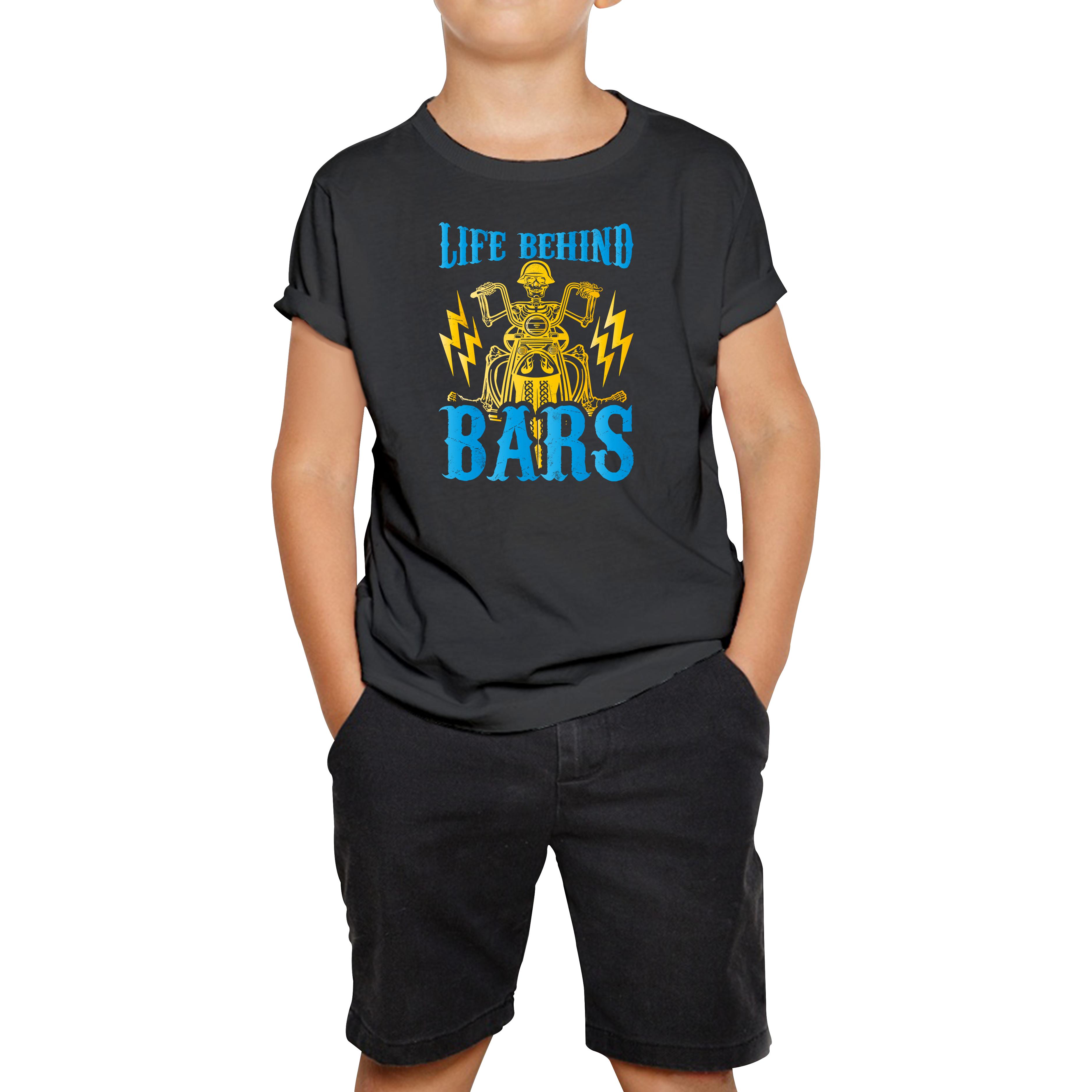 Life Behind Bars Biker Cool Motorbike Motorcycle Lover Funny Kids Tee 120
