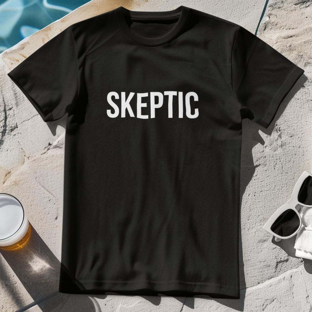 SKEPTIC T-SHIRT - philosophy belief skepticism non paranormal knowledge science Unisex T-Shirt M