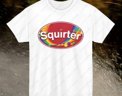 SQUIRTER Ironic Tee Gen Z Meme Y2K Unhinged Tshirt Gift for Girl Best Friend Inappropriate Funny Adult Humor Soft Cotton Tops