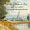 Walking Gloucestershire with Ivor Gurney by Eleanor Rawling Paperback Book 9781910839683