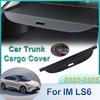 For IM LS6 2023-2025 Car Trunk Cargo Cover Luggage Tray Storage Security Shield Privacy Curtain Partition Mat Car Accessories