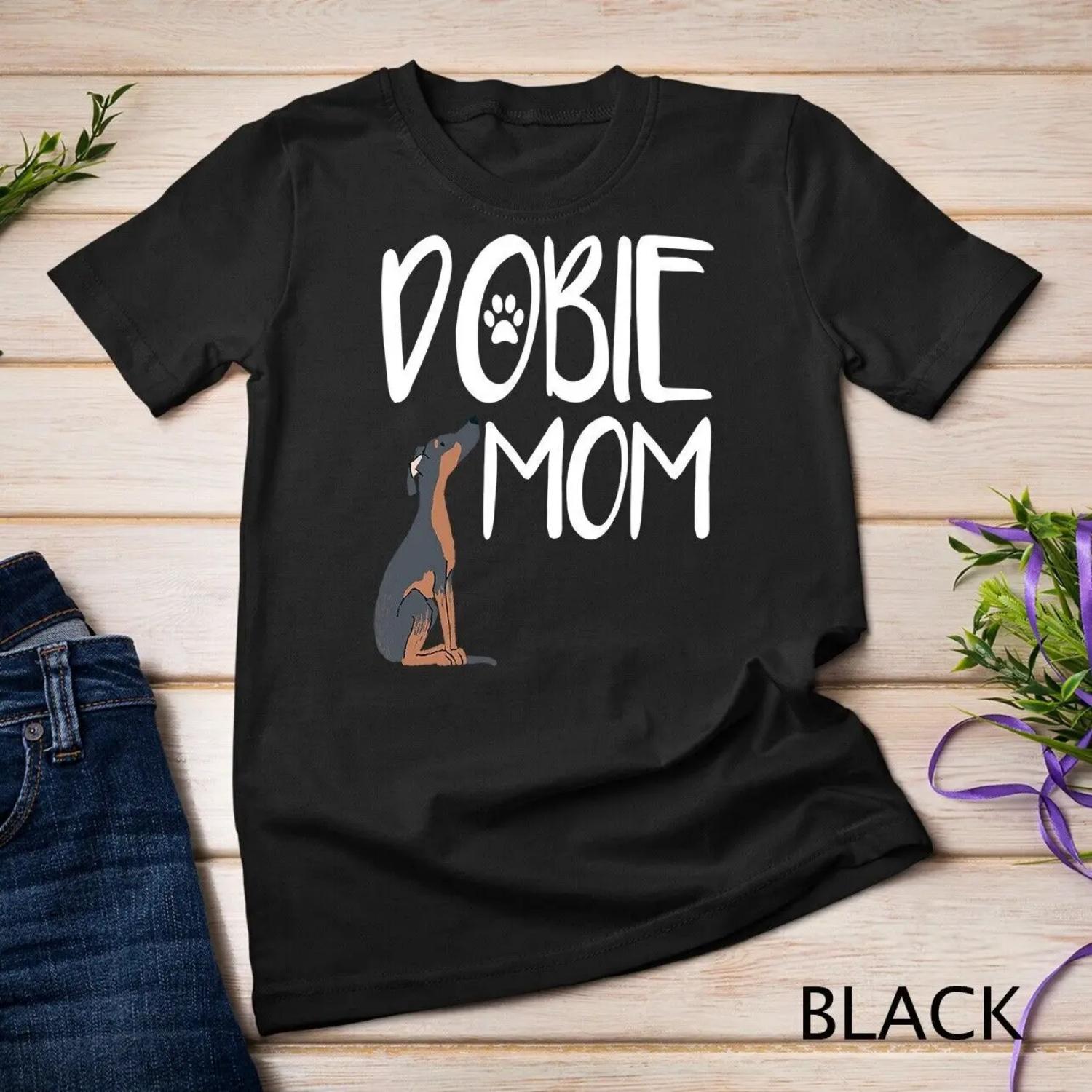 Doberman Mom Pinscher s Dog Mama T shirt S