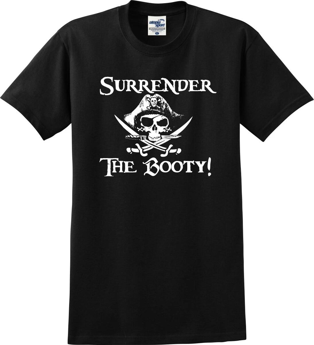 Surrender The Booty Pirate Unisex T shirt (S-5X) M