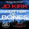 A Litter of Bones by JD Kirk Paperback Book 9781804368145