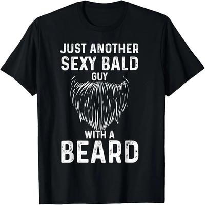 Just Another Sexy Bald Guy with a Beard T-Shirt