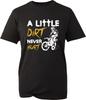 A Little Dirt Never Hurt Biker Funny Tshirt Dirt Bike Lovers Gamers Unisex Top