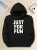 Typography JUST FOR FUN Stacked Text JPH-9 Plus Size Unisex Hooded Sweatshirt