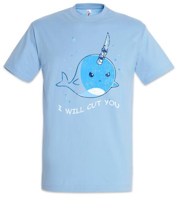 Ich werde dich schneiden T-Shirt Wal Narwal Rummel Feen Einhorn Matrose Segelboot Meer