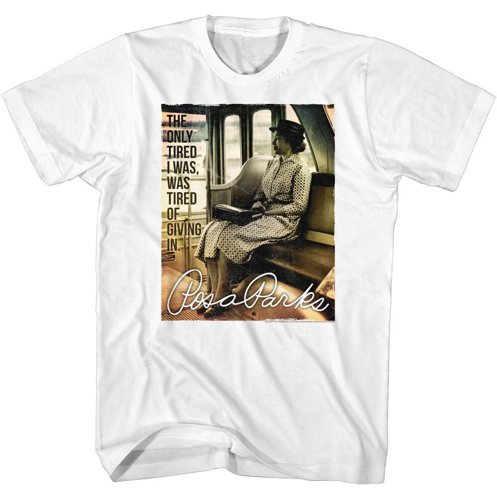 Rosa Parks Tired of Giving In Men T Shirt S
