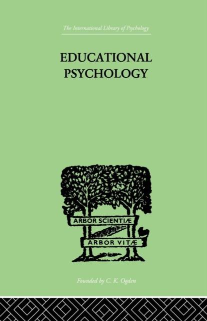 Kniha Educational Psychology : Its Problems and Methods