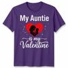My Auntie Is My Valentine Unisexs Unisexs Graphic Tee Valentines Day Aunt Family