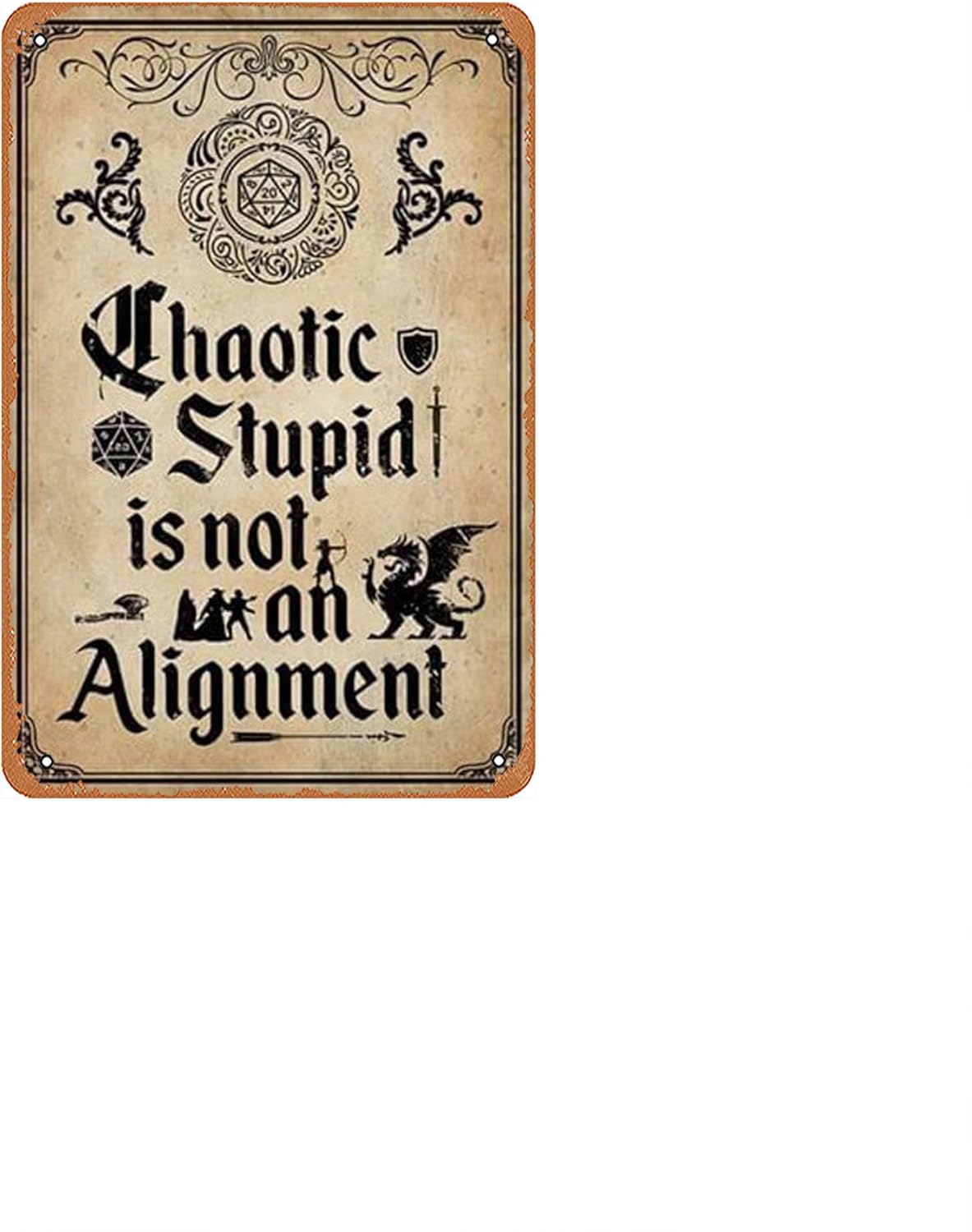Wall Decor Sign Dungeons Dragons Chaotic Stupid Is Not An Alignment poster canvas Metal Signage Vintage Wall Decor Retro 20x30cm(7.8x11.8inch)