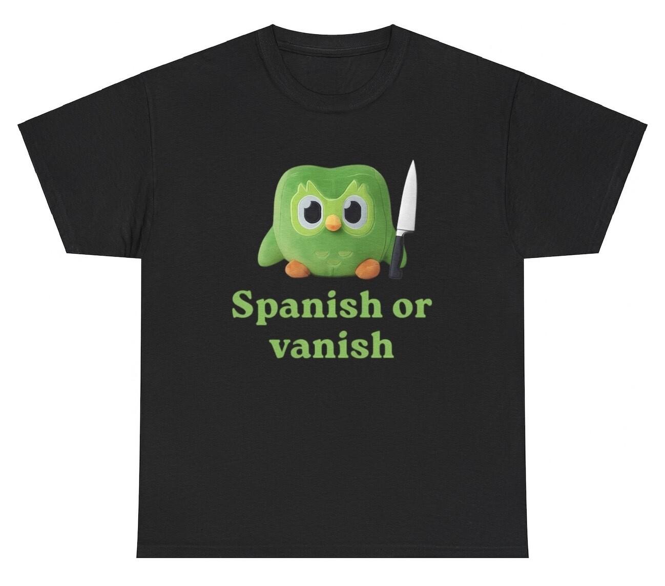 Spanish Or Vanish Owl Learning Spanish T Shirt Funny Parody Silly Meme Hispanic S