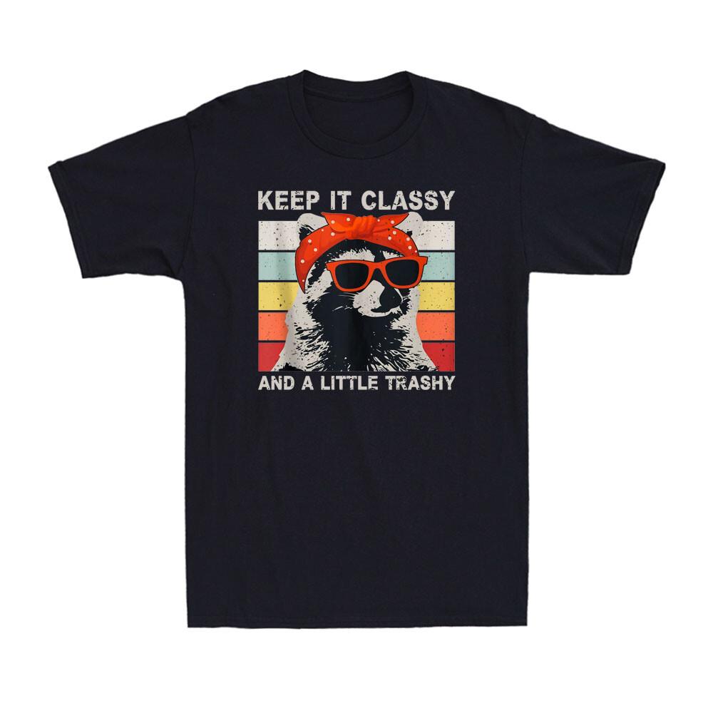 Keep It Classy And A Little Trashy Shirt Vintage Raccoon Men T-shirt T-shirt XXL