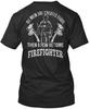 Become Firefighters All Men Are Created Equal Then A Few T-Shirt USA Made S-5XL