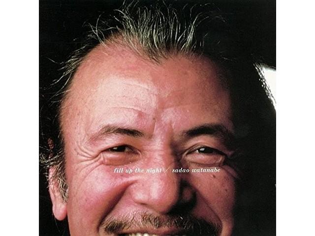 

[SHM-CD] FILL UP THE NIGHT Limited Edition SADAO WATANABE WPCL12574 J-Jazz NEW